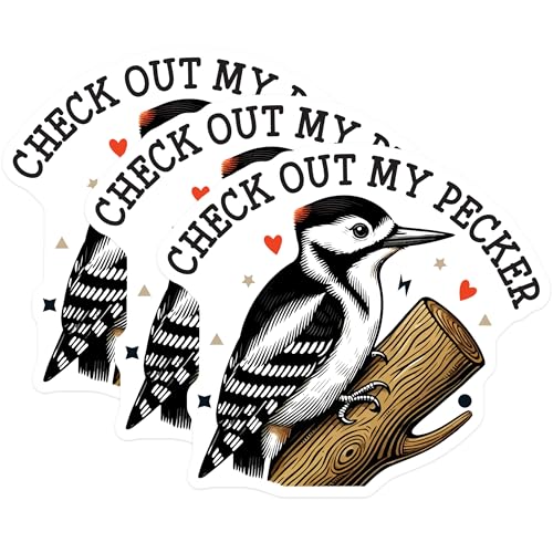 (3 Pack) Check Out My Pecker Decals - Funny Bird Sticker - Woodpecker Laptop Stickers- 3 Inches On Longest Side - Easy Peel & Apply - Made in USA - 3MCS5094