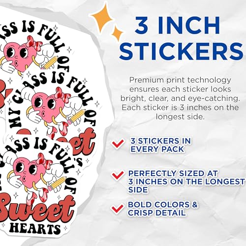 (3 Pack) My Class is Full of Sweet Hearts Decals - Teacher Appreciation - Valentines Day Decal - 3 Inches On Longest Side - Easy Peel & Apply - Made in USA - 3MCS1869