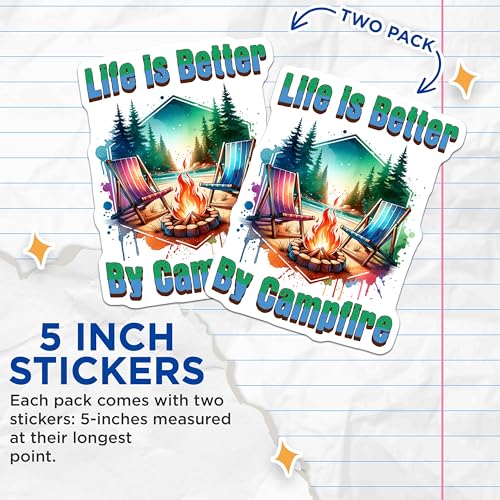 (2 Pack) Life is Better by Campfire Stickers - Campfire Outdoor Vibes - Nature Enthusiast Stickers - 5" On Longest Side - Sticks to Smooth Flat Surfaces - Made in USA - BMCS6827