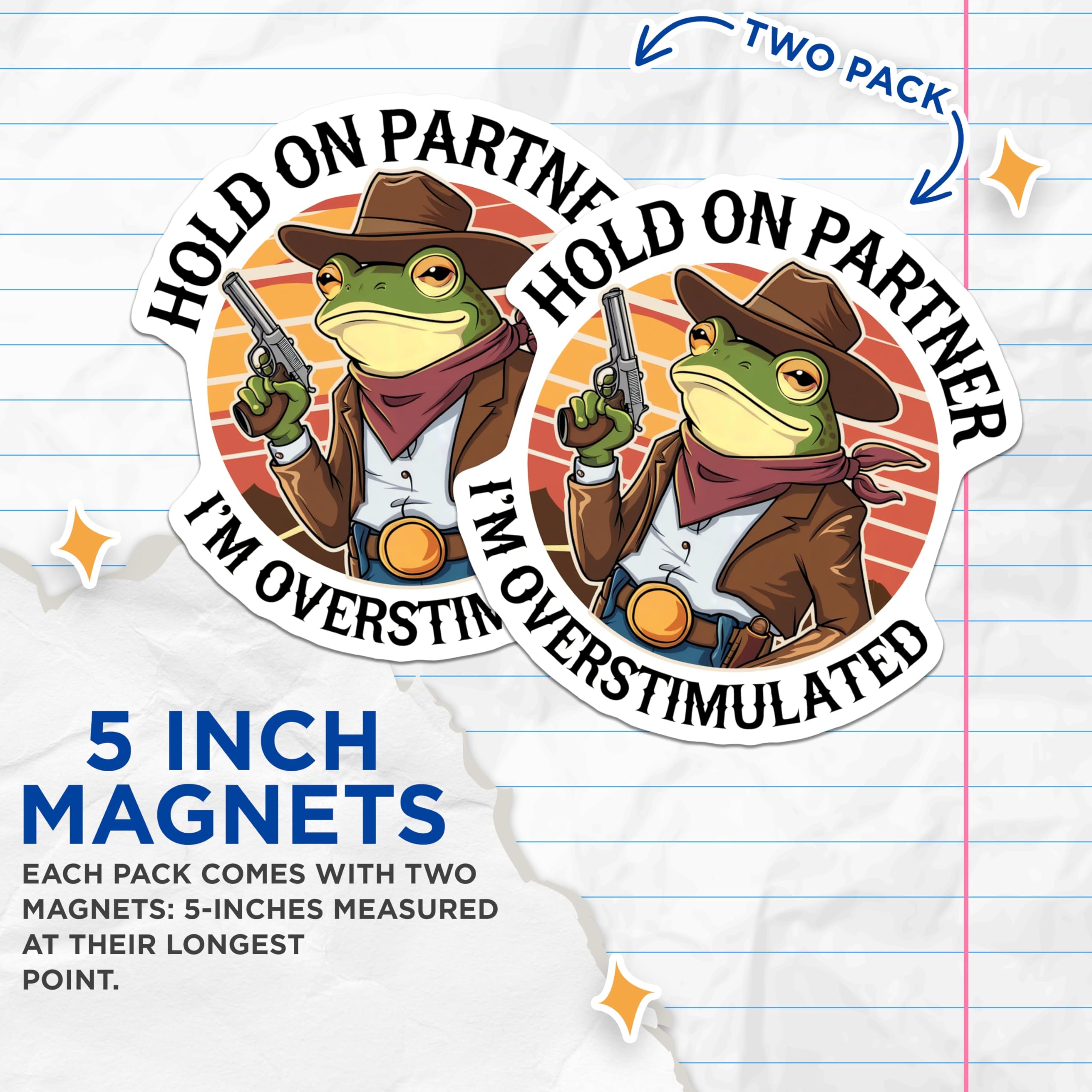 (2 Pack) Overstimulated Cowboy Frog Magnets - Western Humor Refrigerator Decor - Funny Anxiety Neurodivergent Statement - 5 Inches On Longest Side - Thick Durable Magnet - Made in USA - MAG22768