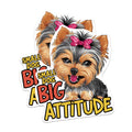 (2 Pack) Small Dog Big Attitude Yorkie Yorkshire Magnets - Funny Cute Yorkie Magnets - 5 Inches On Longest Side - Premium Magnet - for Cars, Refrigerators, Toolboxes - Made in USA - MAG2149