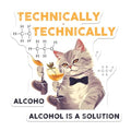 (2 Pack) Technically Alcohol is a Solution Stickers - Funny Chemistry Cat - Science Humor - 5" On Longest Side - Sticks to Smooth Flat Surfaces - Made in USA - BMCS7832