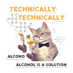 (2 Pack) Technically Alcohol is a Solution Stickers - Funny Chemistry Cat - Science Humor - 5" On Longest Side - Sticks to Smooth Flat Surfaces - Made in USA - BMCS7832