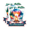 (2 Pack) Life is Better by Campfire Stickers - Camping Stickers - Outdoor Adventure Stickers - 5" On Longest Side - Sticks to Smooth Flat Surfaces - Made in USA - BMCS6812