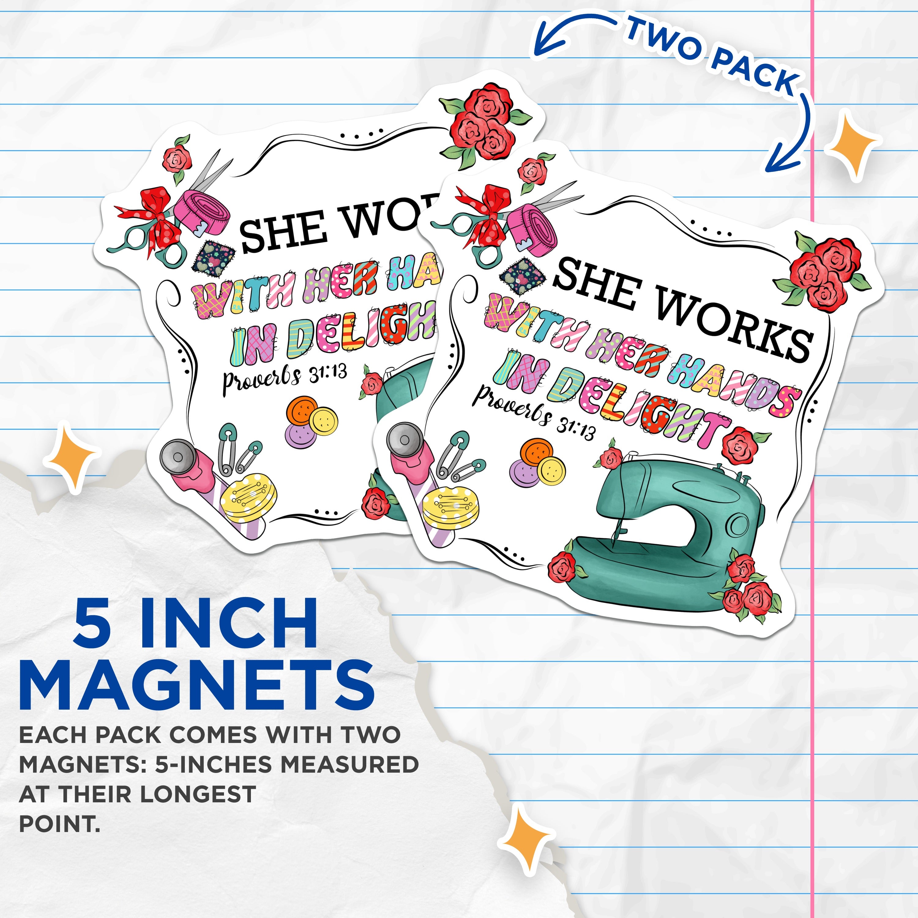 (2 Pack) She Works with Her Hands in Delight Magnets - Christian Sewing Inspiration - Craft Room Decor for Women of Faith - 5 Inches On Longest Side - Thick Durable Magnet - Made in USA - MAG38162