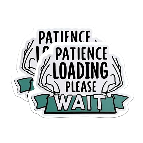 (2 Pack) Patience Loading Please Wait Magnets - Funny Sarcastic Impatient - 5" On Longest Side - Premium Magnet - for Cars, Refrigerators, Toolboxes, Lockers - Made in USA - MAG1672