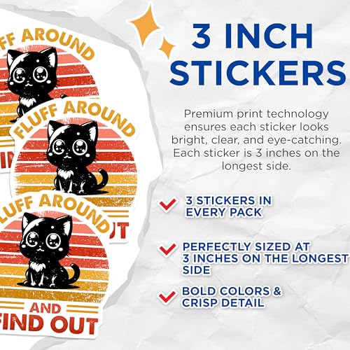 (3 Pack) Fluff Around Find Out Decals - Funny Cat Laptop Decals - Retro Kitty Sticker Pack - 3 Inches On Longest Side - Easy Peel & Apply - Made in USA - 3MCS6097