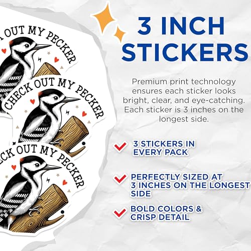 (3 Pack) Check Out My Pecker Decals - Funny Bird Sticker - Woodpecker Laptop Stickers- 3 Inches On Longest Side - Easy Peel & Apply - Made in USA - 3MCS5094
