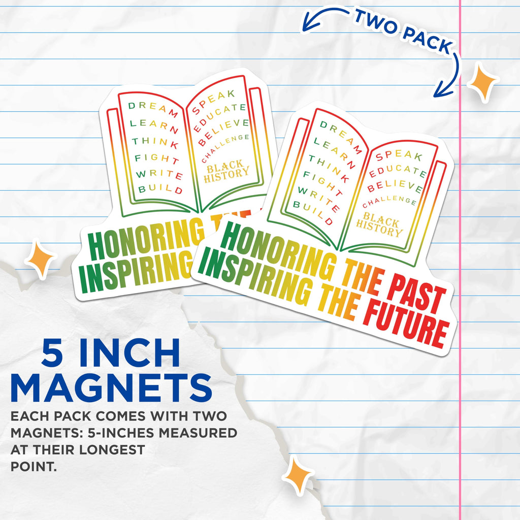 (2 Pack) Black History Magnets - Honoring Past Inspiring Future - Educational Empowerment Decor - 5 Inches On Longest Side - Thick Durable Magnet - Made in USA - MAG23206