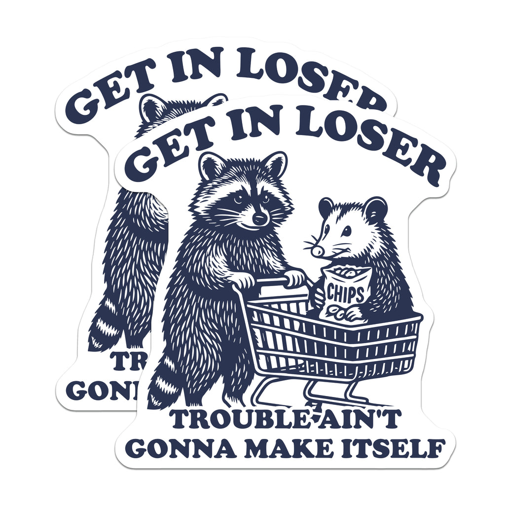 (2 Pack) Funny Raccoon Opossum Magnets - Get in Loser Quote - Quirky Animal Refrigerator Decor - 5 Inches On Longest Side - Thick Durable Magnet - Made in USA - MAG37464
