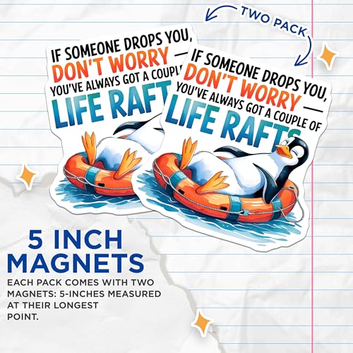 (2 Pack) Funny Penguin Magnets Magnets - Life Raft Kitchen Decor - Clever Magnet Quotes - 5" On Longest Side - Made in USA - Sticks to Refrigerators & Metal Surfaces - MAG8766