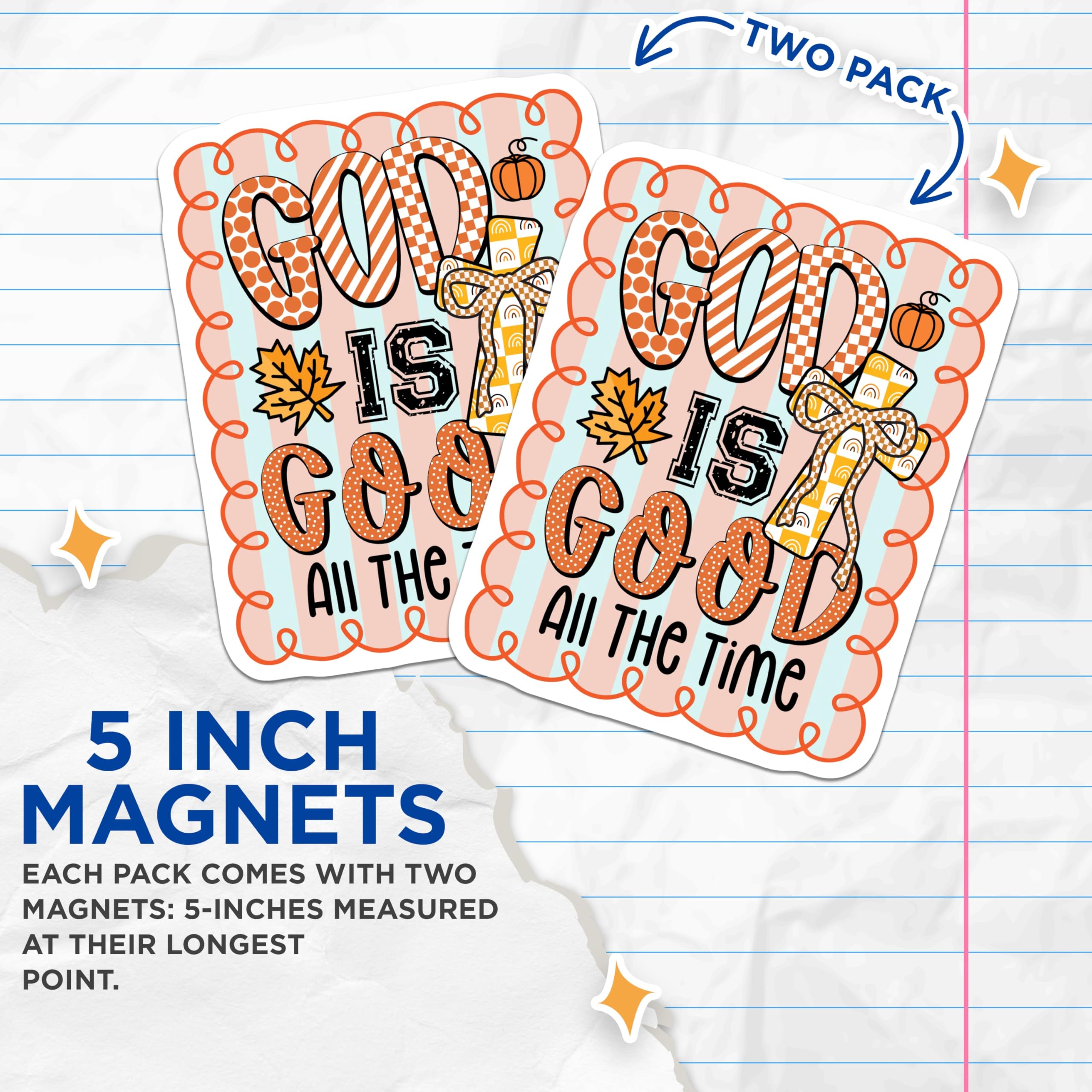 (2 Pack) God is Good All The Time Magnets - Christian Refrigerator Decor - Inspirational Faith Fall Kitchen Magnets - 5 Inches On Longest Side - Thick Durable Magnet - Made in USA - MAG30861