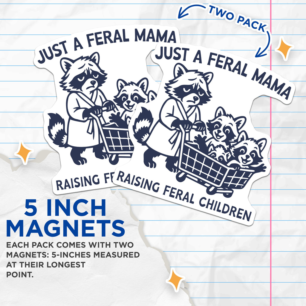(2 Pack) Feral Mama Magnets - Tired Mom Humor - Raccoon Animal Lover - Funny Fridge Decor - Mother's Day Celebration Present - 5" - Durable Magnet - Made in USA - MAG38275