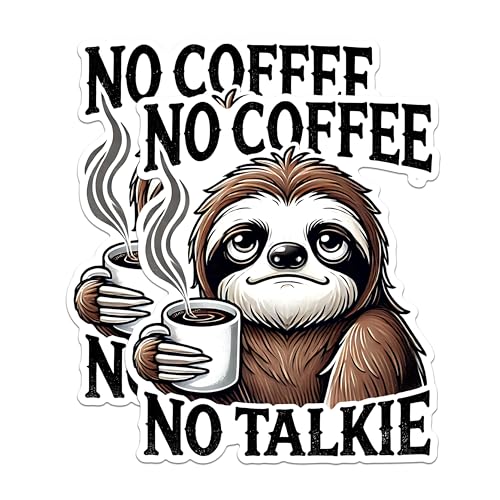 (2 Pack) Funny No Coffee No Talkie Stickers - Sloth Coffee Meme Stickers - Cute Animal Sloth Stickers - 5" On Longest Side - Sticks to Any Smooth Flat Surface - Made in USA - BMCS2776