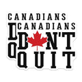 (2 Pack) Canadians Don't Quit Stickers - Motivational Decal - Inspirational Maple Leaf Sticker - 5" On Longest Side - Sticks to Smooth Flat Surfaces - Made in USA - BMCS9899