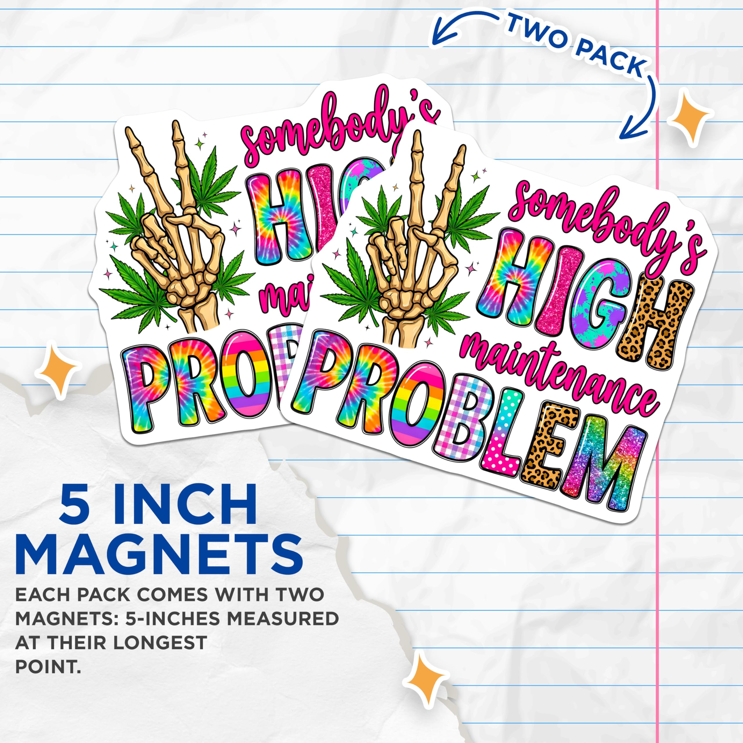 (2 Pack) High Maintenance Magnets - Stoner Humor Slogan - Peace Sign Weed Leaf Funny Quote Fridge Decor - 5 Inches On Longest Side - Thick Durable Magnet - Made in USA - MAG30273