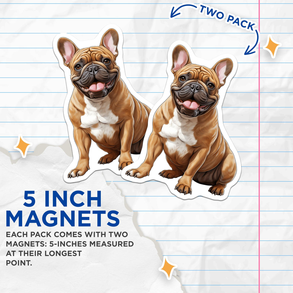 (2 Pack) French Bulldog Magnets - Happy Frenchie Dog Mom - Refrigerator Locker Decor - 5 Inches On Longest Side - Thick Durable Magnet - Made in USA - MAG30749