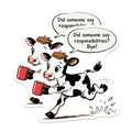 (2 Pack) Funny Cow Magnets - Responsibilities Bye Fridge Decor - Cute Coffee Lover Kitchen Locker Magnet - 5 Inches On Longest Side - Thick Durable Magnet - Made in USA - MAG39446