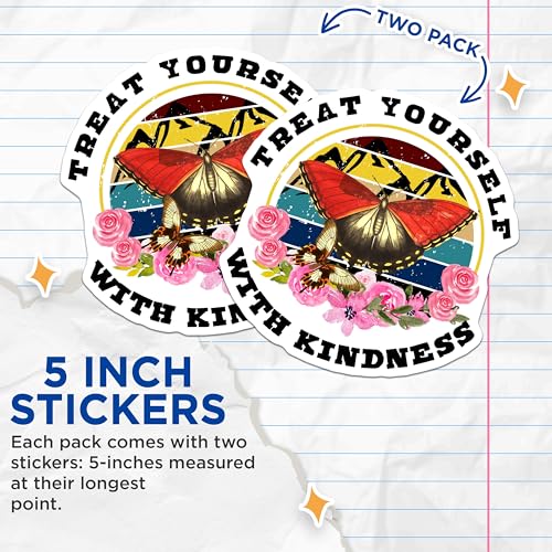 (2 Pack) Treat Yourself with Kindness Stickers - 5" On Longest Side - Sticks to Smooth Flat Surfaces - Made in USA - BMCS5704