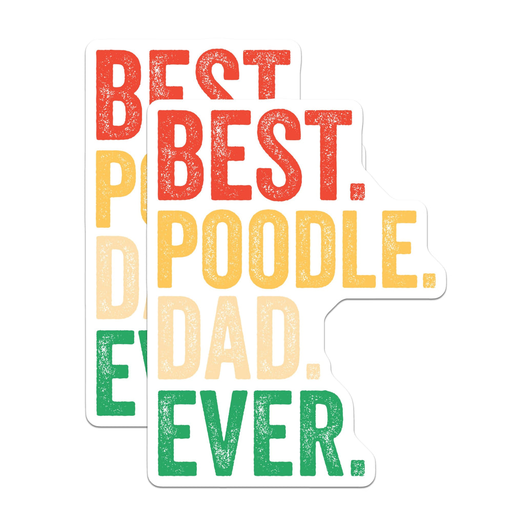 (2 Pack) Best Poodle Dad Ever Stickers - Dog Lover - Pet Owner Fun Decals - 5" On Longest Side - Sticks to Smooth Flat Surfaces - Made in USA - BMCS5266