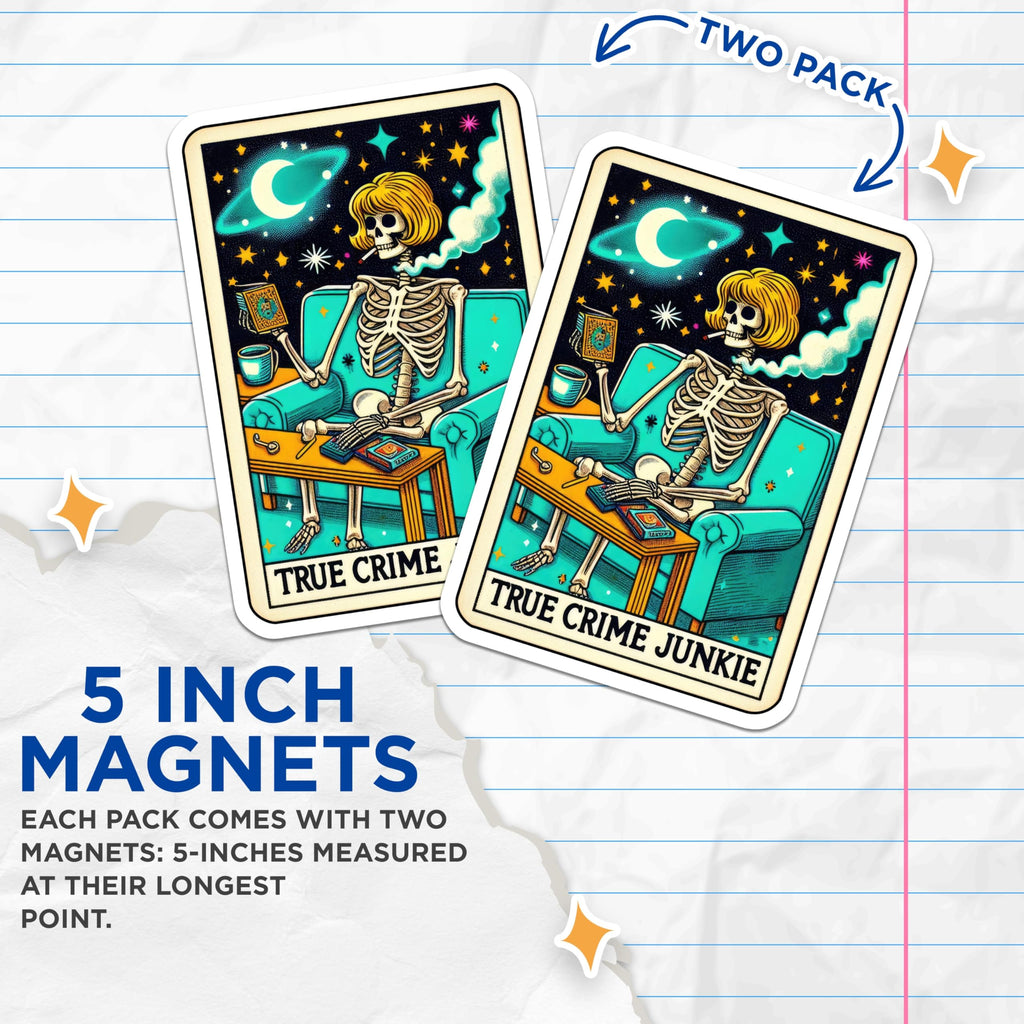 (2 Pack) True Crime Junkie Magnets - Spooky Skeleton Art - Retro Home Accent - 5 Inches On Longest Side - Thick Durable Magnet - Made in USA - MAG27254