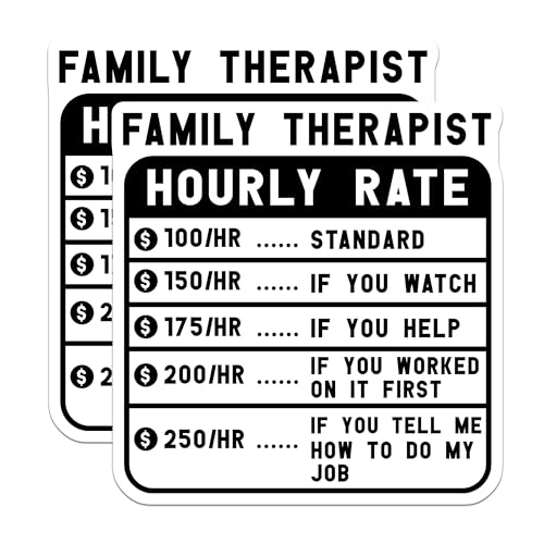 (2 Pack) Family Therapist Hourly Rate Stickers - Funny Therapy Stickers - Counselor Appreciation Stickers - 5" On Longest Side - Sticks to Smooth Flat Surfaces - Made in USA - BMCS4958