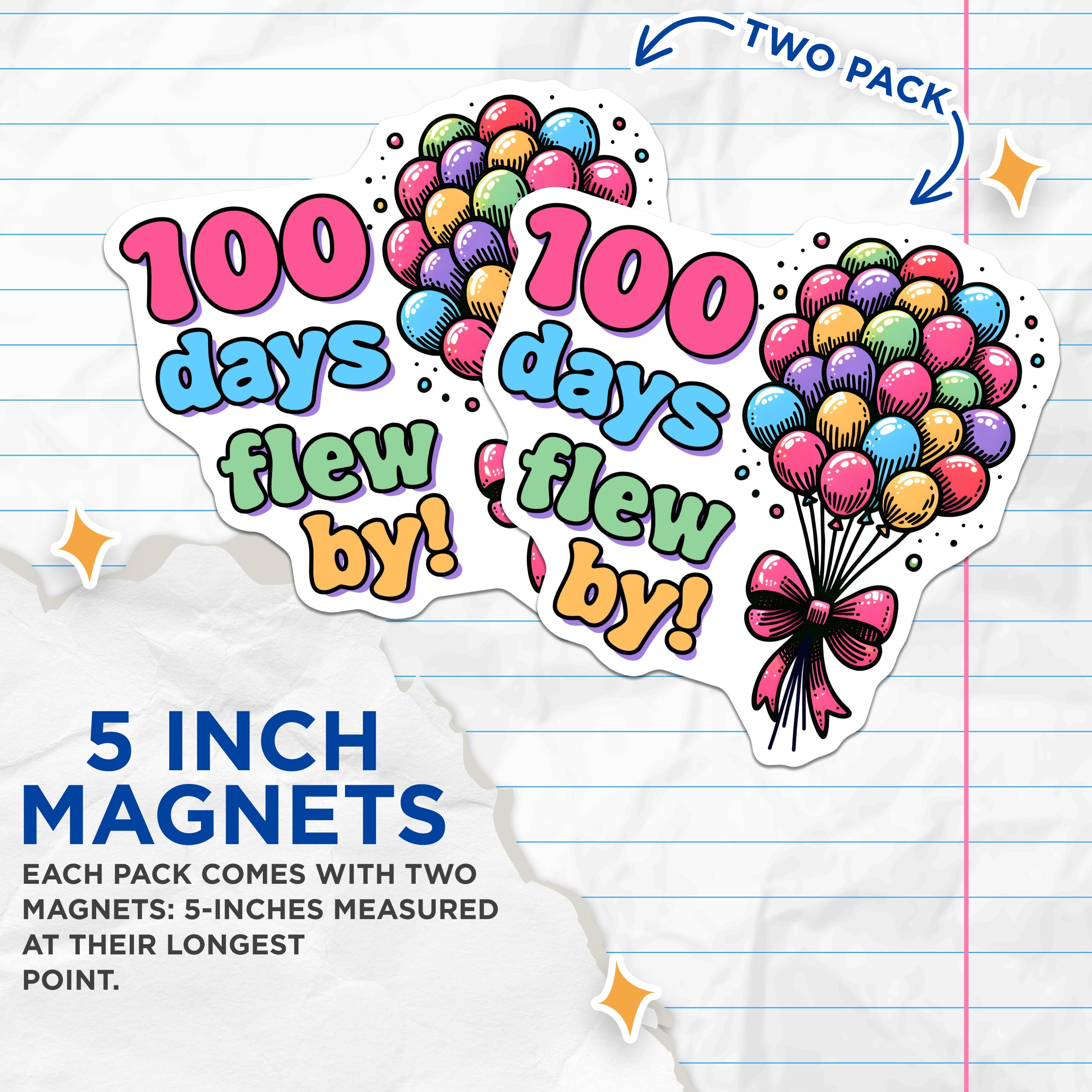 (2 Pack) 100 Days Flew By Magnets - 100th Day School Teacher Appreciation - Student Milestone Recognition - 5 Inches On Longest Side - Thick Durable Magnet - Made in USA - MAG38725