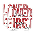 (2 Pack) Loved He First Us Stickers - Inspirational Bible Verse Stickers - Christian Faith Stickers - 5" On Longest Side - Sticks to Any Smooth Flat Surface - Made in USA - BMCS3110