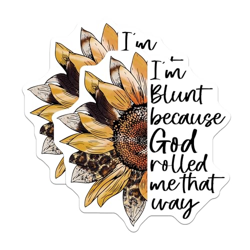 (2 Pack) Blunt Because God Rolled Me That Way Stickers - Sunflower Quote Decal - Inspirational Sticker - 5" On Longest Side - Sticks to Smooth Flat Surfaces - Made in USA - BMCS6185