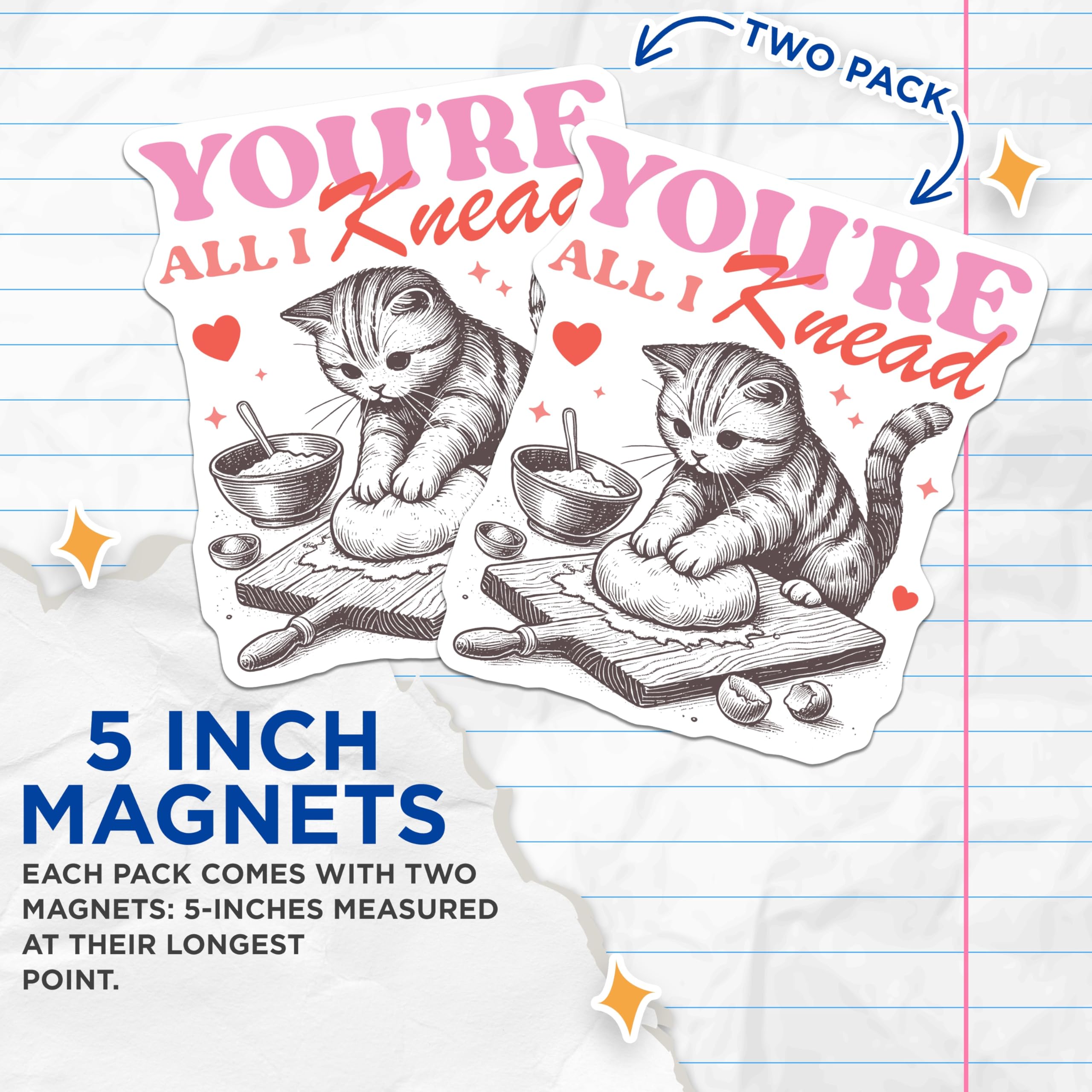 (2 Pack) Cat Baking Magnets - You're All I Knead - Cute Kitten Refrigerator Magnets - 5" On Longest Side - Premium Magnet - for Cars, Refrigerators, Toolboxes, Lockers - Made in USA - MAG14127