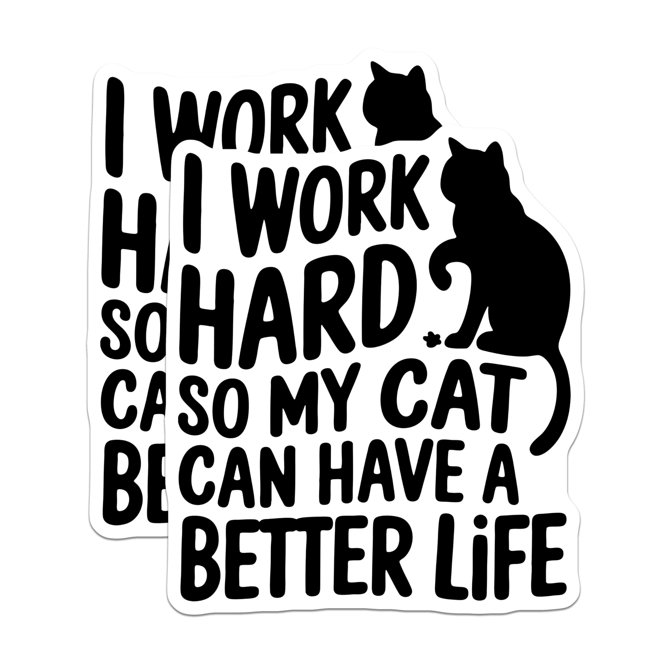 (2 Pack) I Work Hard So My Cat Stickers - Funny Cat Owner Stickers - Cat Lover's Quote Stickers - 5" On Longest Side - Sticks to Smooth Flat Surfaces - Made in USA - BMCS5090