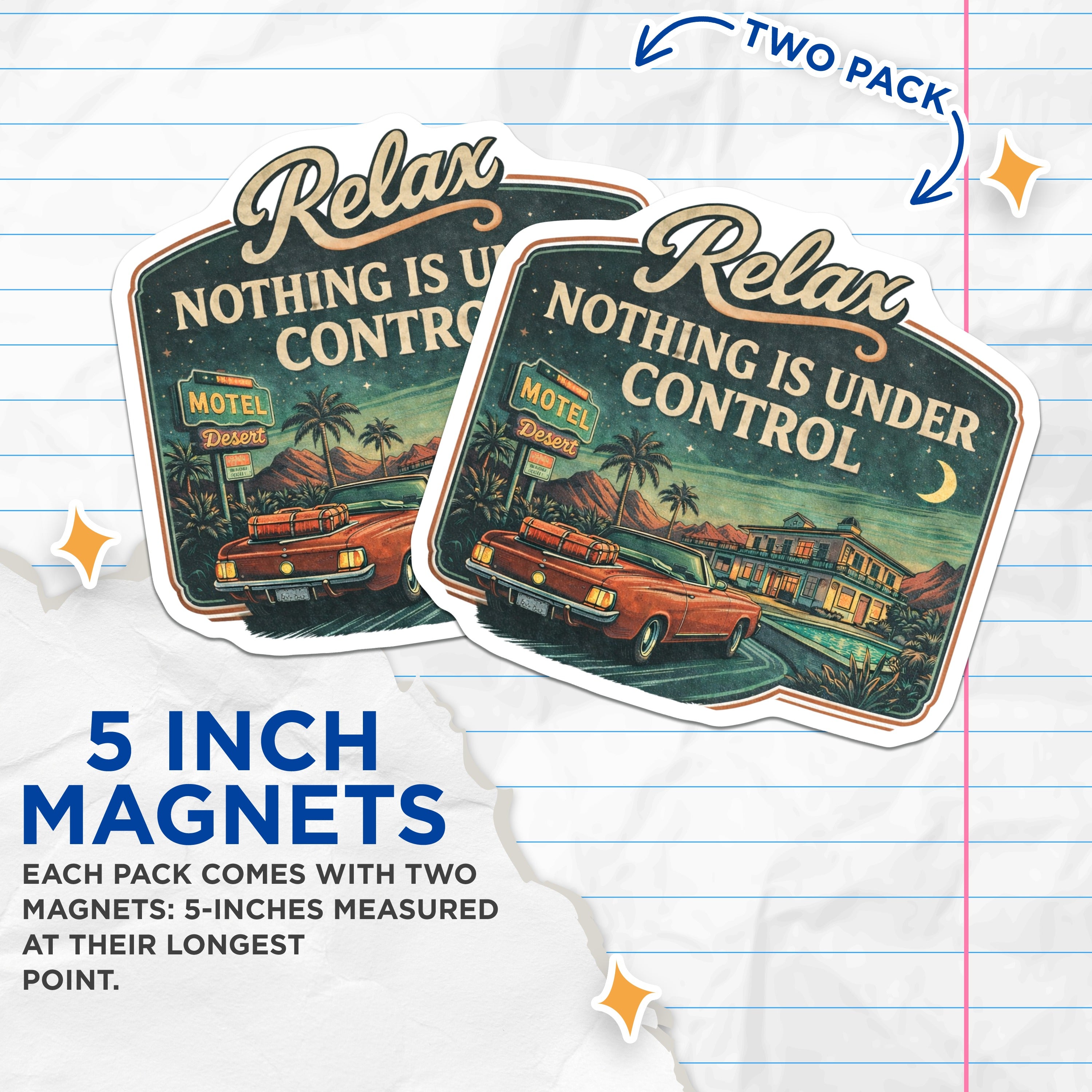 (2 Pack) Nothing is Under Control Magnets - Retro Desert Motel Art - Vintage Car Road Trip Refrigerator - 5 Inches On Longest Side - Thick Durable Magnet - Made in USA - MAG39614