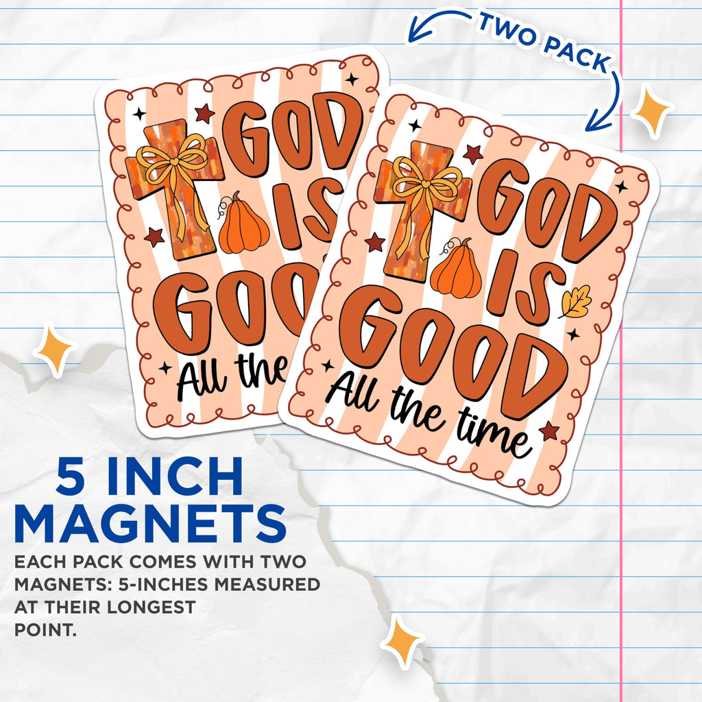 (2 Pack) God is Good Magnets - Fall Christian Decor - Faith Inspirational Religious Kitchen Refrigerator - 5 Inches On Longest Side - Thick Durable Magnet - Made in USA - MAG25120