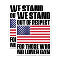 (2 Pack) Patriotic American Flag Magnets - We Stand Out of Respect - Inspirational Statement - Support Troops - 5" On Longest Side - for Cars, Fridges, Toolboxes - Made in USA - MAG4566
