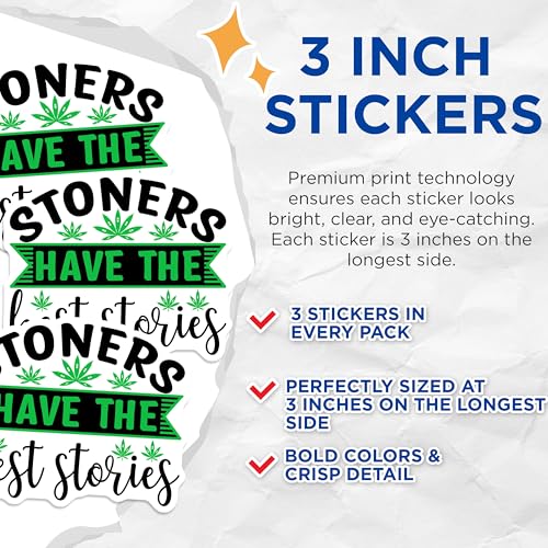 (3 Pack) Stoners Have Best Stories Decals - Cannabis Leaf - Laptop Decals - 3 Inches On Longest Side - Easy Peel & Apply - Made in USA - 3MCS7991