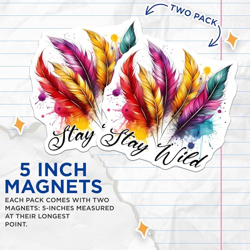 (2 Pack) Stay Wild Magnets - Feather Design - Vibrant Colors - 5" On Longest Side - for Cars, Fridges, Toolboxes - Made in USA - MA