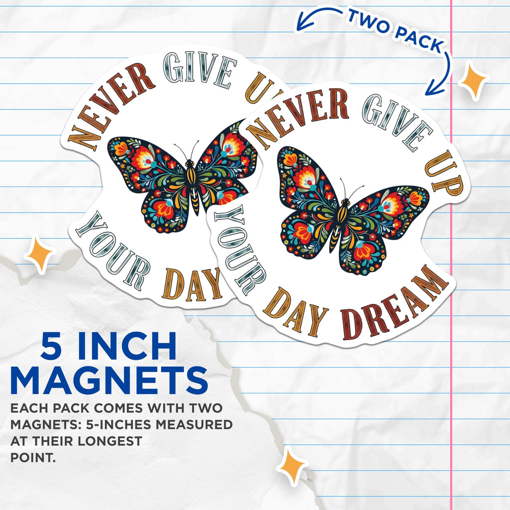 (2 Pack) Butterfly Art Magnets - Inspirational Quote - Motivational Home Decor - 5" On Longest Side - Premium Magnet - for Cars, Refrigerators, Toolboxes, Lockers - Made in USA - MAG17913