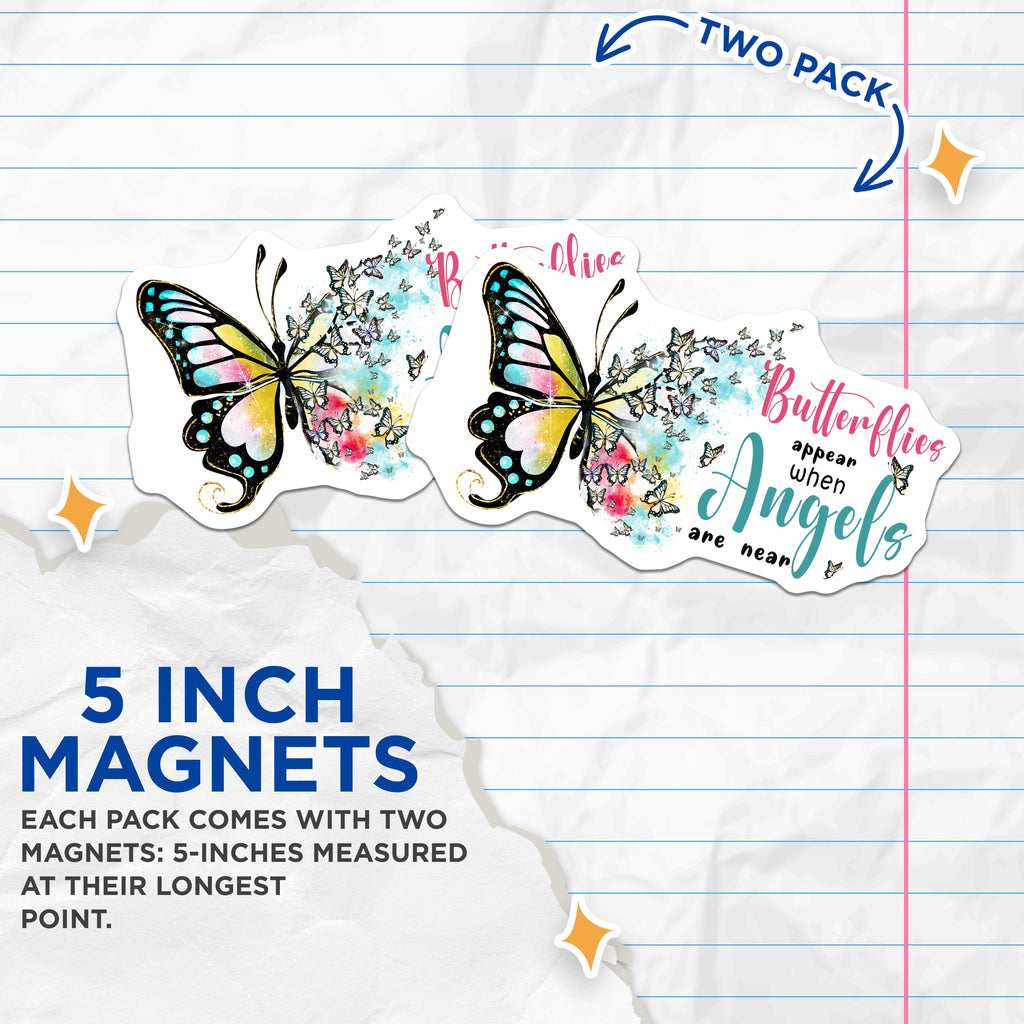 (2 Pack) Butterflies Appear When Angels are Near Magnets - Sympathy Bereavement Comfort - Loved One Memorial Keepsake - 5 Inches On Longest Side - Thick Durable Magnet - Made in USA - MAG37183