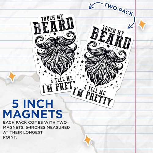 (2 Pack) Touch My Beard Magnets - Funny Beard Quote - 5" On Longest Side - for Cars, Fridges, Toolboxes - Made in USA - MAG7459