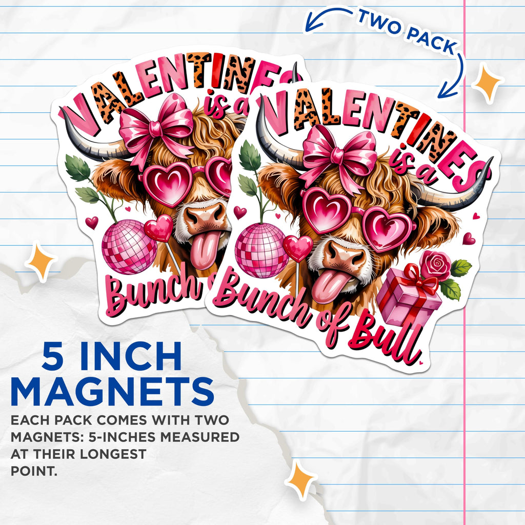 (2 Pack) Anti Valentines Day Magnets - Funny Highland Cow - Sarcastic Quote Fridge Decor - 5 Inches On Longest Side - Thick Durable Magnet - Made in USA - MAG25188