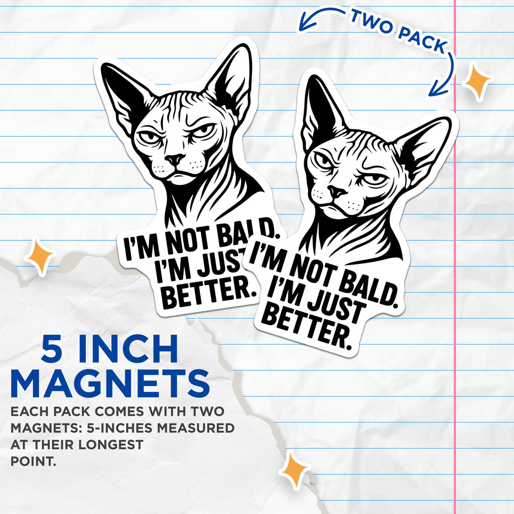 (2 Pack) Sphynx Cat Magnets - Grumpy Cat Humor - Sarcastic Pet Lover Fridge - Funny Bald Cat Lover Kitchen Home Decor - 5 Inches On Longest Side - Thick Durable Magnet - Made in USA - MAG36304