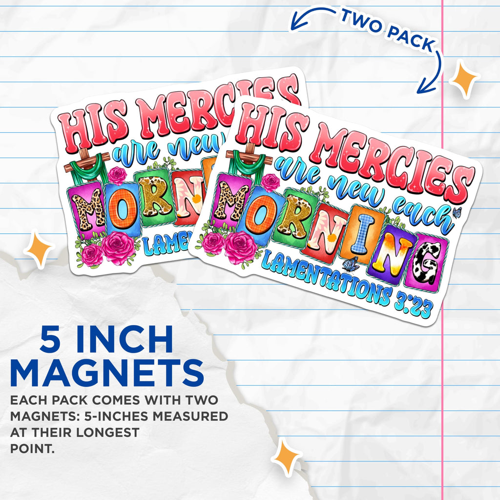 (2 Pack) His Mercies are New Magnets - Christian Scripture Lamentations 323 - Inspirational Faith Decor - 5 Inches On Longest Side - Thick Durable Magnet - Made in USA - MAG29246