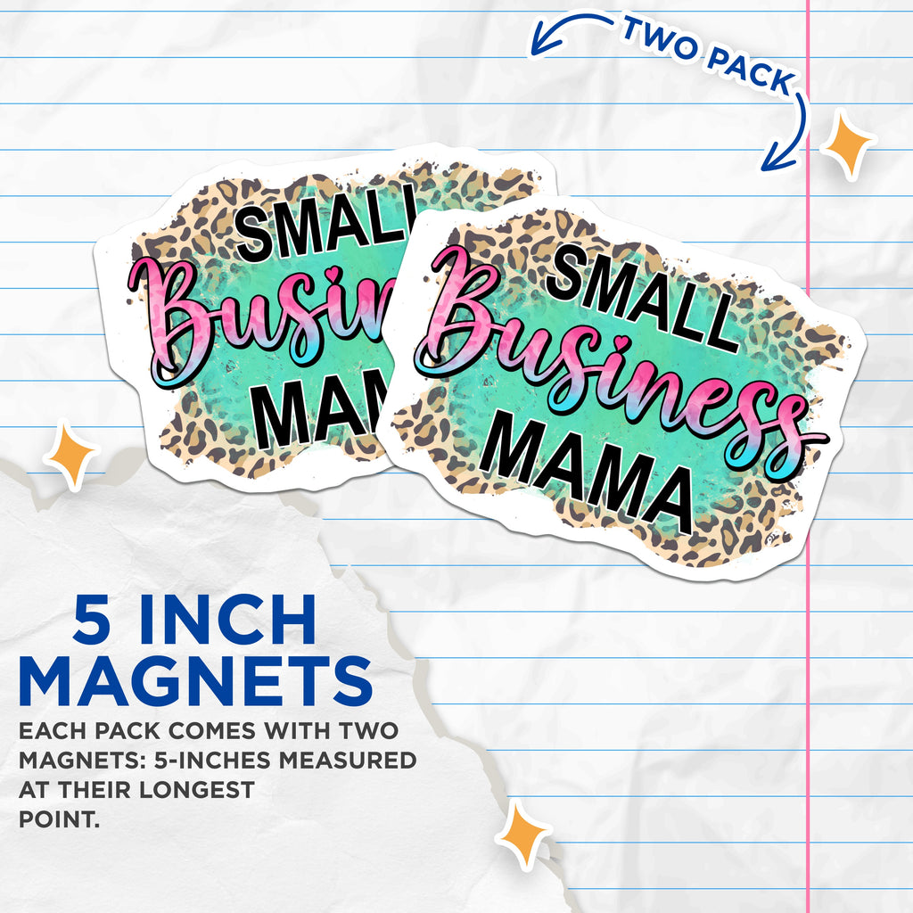 (2 Pack) Small Business Mama Magnets - Entrepreneur Mom Decor - Boss Mom Refrigerator Accessory - Leopard Print Vibe - 5 Inches On Longest Side - Thick Durable Magnet - Made in USA - MAG37049