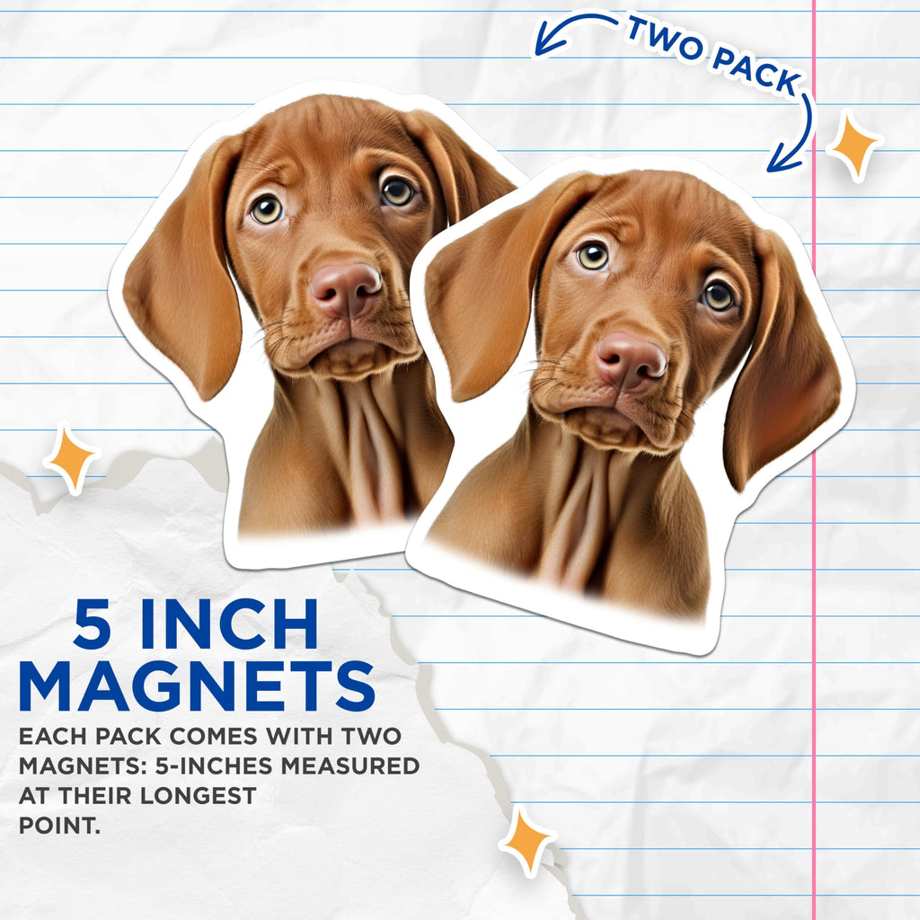 (2 Pack) Pleading Puppy Eyes Magnets - Dog Lover Kitchen Decor - Vizsla Owner Refrigerator - 5 Inches On Longest Side - Thick Durable Magnet - Made in USA - MAG28364