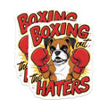 (2 Pack) Boxing Out The Haters Magnets Magnets - Dog Lovers Decor - 5" On Longest Side - Made in USA - Sticks to Refrigerators & Metal Surfaces - MAG8519