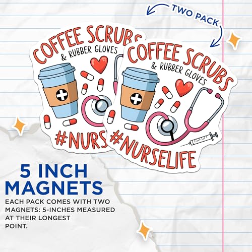 (2 Pack) Coffee Scrubs Magnets - Nurse Life Magnet - Nursing Decor - Medical Staff Magnets - 5" On Longest Side - for Cars, Fridges, Toolboxes - Made in USA - MAG6975