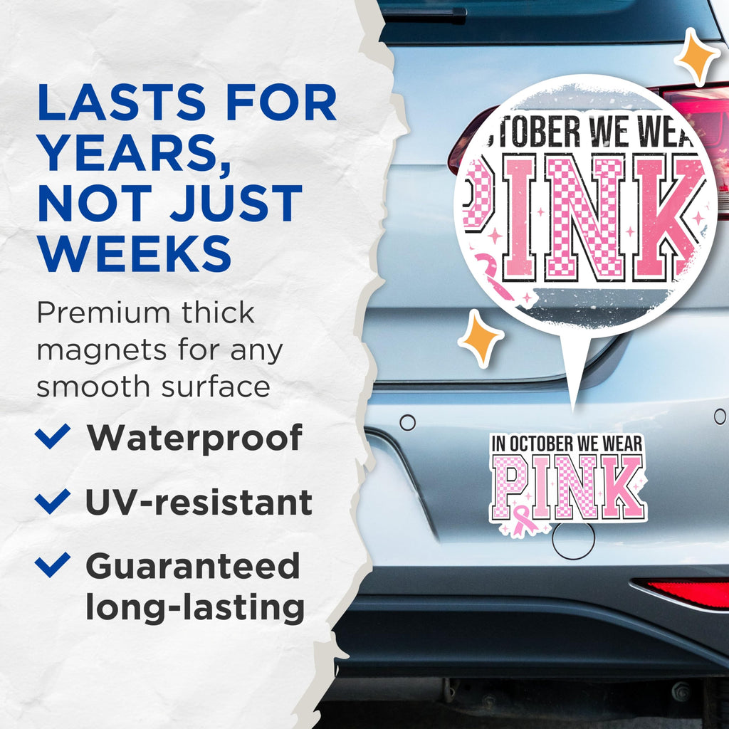 (2 Packs) in October We Wear Pink Magnets - Pink Ribbon Breast Cancer Awareness Magnets - 5 Inches On Longest Side - Premium Magnet - for Fridges, Toolboxes, Cars - Made in USA - MAG2449