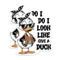 (2 Pack) Do I Look Like Give A Duck Stickers - Funny Duck Sticker - Cool Duck Illustration - Attitude Sticker - 5" On Longest Side - Sticks to Smooth Flat Surfaces - Made in USA - BMCS9718