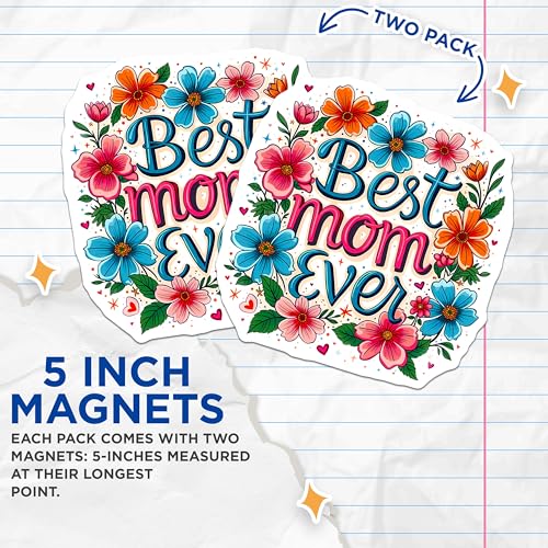 (2 Pack) Best Mom Ever Magnets - Floral Design - Mother's Day Decoration - 5" On Longest Side - for Cars, Fridges, Toolboxes - Made in USA - MAG6584