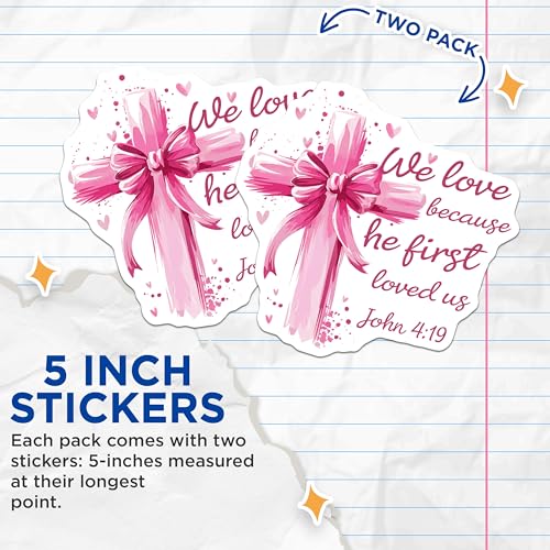 (2 Pack) We Love Because He First Loved Us Stickers - Christian Faith Stickers - Bible Verse Stickers - 5" On Longest Side - Sticks to Smooth Flat Surfaces - Made in USA - BMCS3967